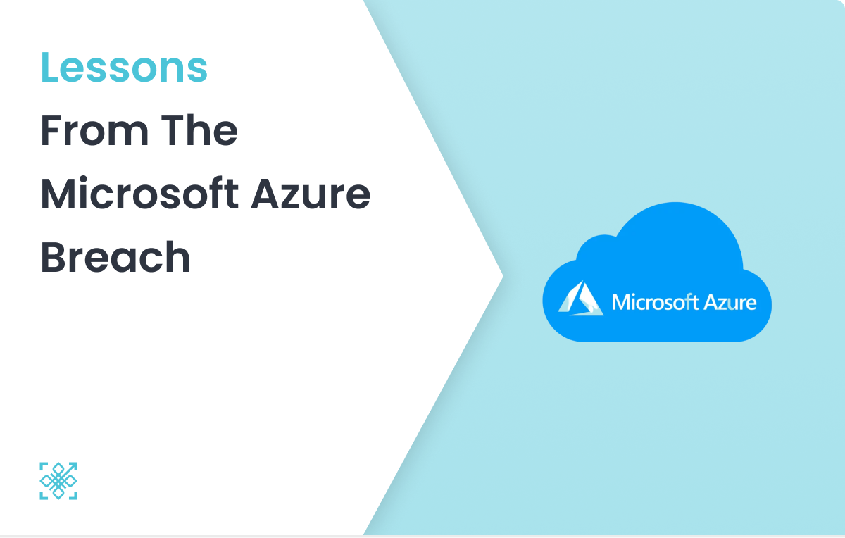 Securing Cloud Environments: Lessons from the Microsoft Azure Breach