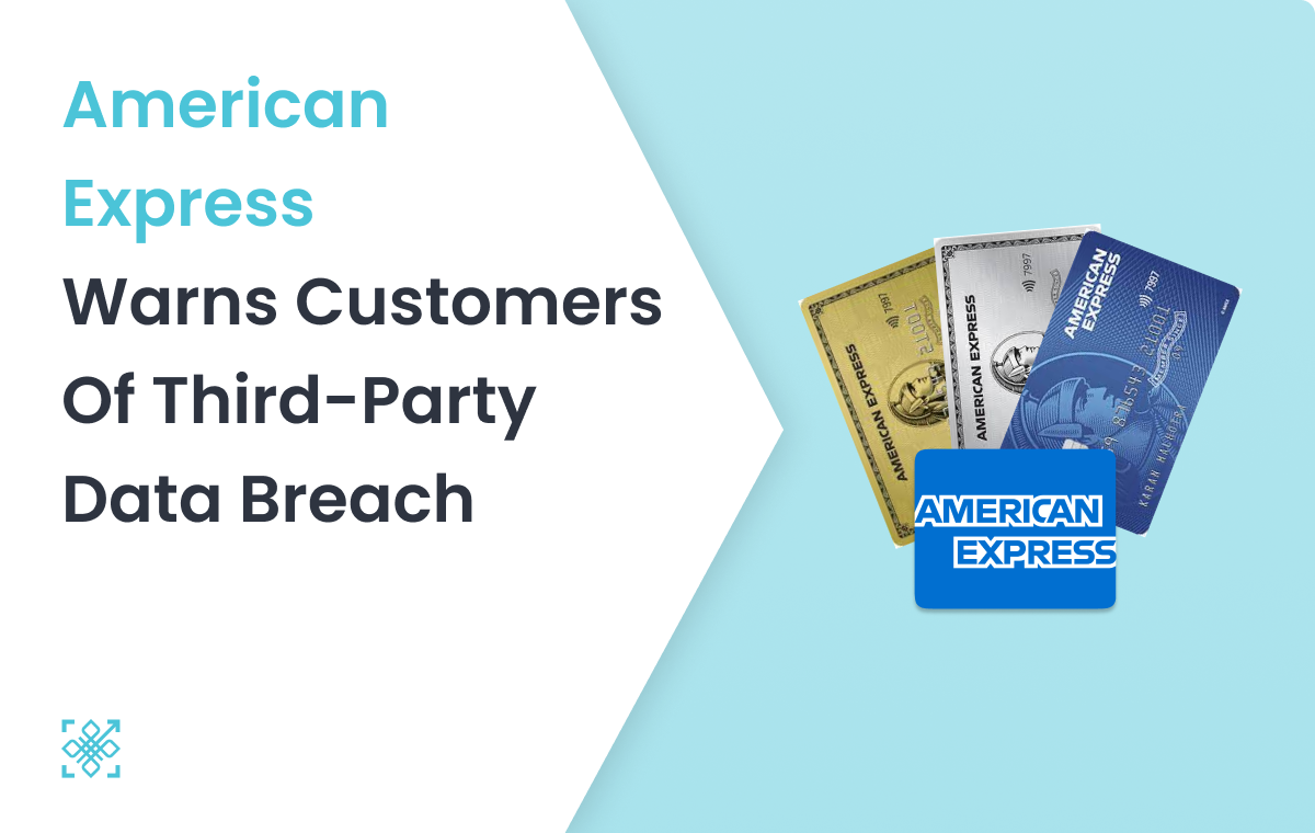 American Express Warns Customers of Third-Party Data Breach