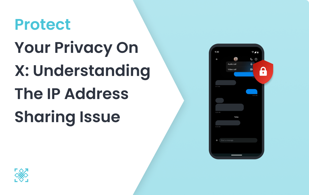 Protect Your Privacy on X: Understanding the IP Address Sharing Issue: Feature Image